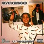 Never Changed (Explicit)