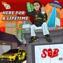HERE 4 A LIFETIME (Explicit)
