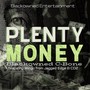 Plenty Money (Explicit)