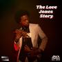 The Love Jones Story (feat. Julius De'von Evans & Laurie Love) [Explicit]