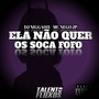 Ela Não Quer Os Soca Fofo (Explicit)