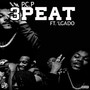 3peat (feat. 'Lgado) [Explicit]