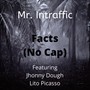 Facts (No Cap) [feat. Lito Picasso & Jhonny Dough] [Explicit]