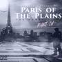 PARIS OF THE PLAINS: PART IV (Explicit)