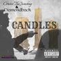 Candles (feat. Cruise Tha Junebug) [Explicit]