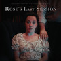 Rose's Last Session (Original Motion Picture Soundtrack)