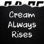 Cream Always Rises (Explicit)