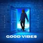 Good Vibes (Explicit)