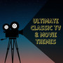 Ultimate Classic TV & Movie Themes