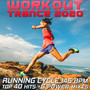 Workout Trance 2020 - Running Cycle 145 BPM Top 40 Hits +6 Power Mixes