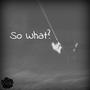 So What? (Explicit)