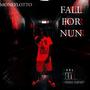 Fall for NUN (Explicit)