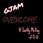 Overcome (feat. Swifty McVay) [Explicit]