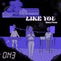 Like You - ON3 STUDIO