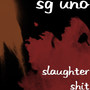 Slaughter **** (Explicit)