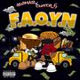 F.A.O.Y.N (Explicit)