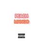 Peach Mango (Explicit)