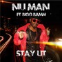 Stay Lit (Radio Edit) [feat. Bigg Bamm]