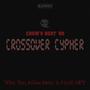 CROSSOVER CYPHER, Vol. 1 (feat. Tzo, Gibbs Grim & ChAz OFT) [Explicit]