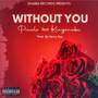 Without You (Explicit)