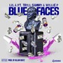 Blue Faces (feat. Trill Sammy & Willie P) [Explicit]