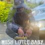 Hush Little Baby (Bouyon) (feat. Marshee)