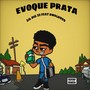 Evoque Prata (Explicit)