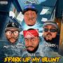 Spark Up My Blunt (feat. Telz'e, Sen Greezy & Phat Tha Bang) [Explicit]