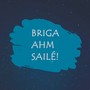 Briga Ahm Sailé