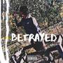 Betrayed (Explicit)