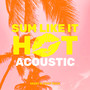 Sum Like It Hot (Acoustic)