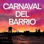 Carnaval Del Barrio (From 