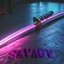 Savage (Explicit)