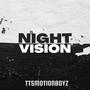 Night Vision (feat. MBZ AUGGY, MBZ CeeO & TTS DMONEY) [Explicit]