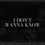 I Don't Wanna Know (Acoustic)