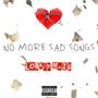 No More Sad Songs (Explicit)