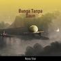 Bunga Tanpa Daun (Acoustic)