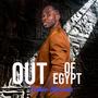 Out Of Egypt