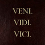 Veni Vidi Vici