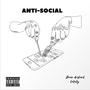 Anti-Social(Been distant lately) [Explicit]