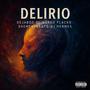 Delirio (feat. Dejaboo, Dj Hermes & Daement) [Explicit]