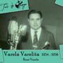 Varela Varelita (1954 - 1958)