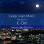 Deep Sleep Music - The Best of K-On!: Relaxing Music Box Covers