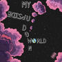 MY UPSIDE DOWN WORLD (Explicit)