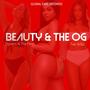 Beauty & The OG (feat. Tee Willis)