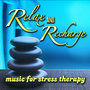 Relax and Recharge - Music for Stress Therapy