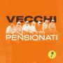 Vecchi Pensionati