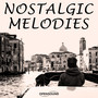 Nostalgic Melodies (Music for Movie)