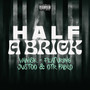 Half a Brick (Explicit)