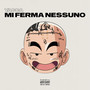 Mi ferma nessuno (Explicit)